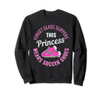Soccer Shoes Princess Soccer Player Sweatshirt - Graphic Print Unisex