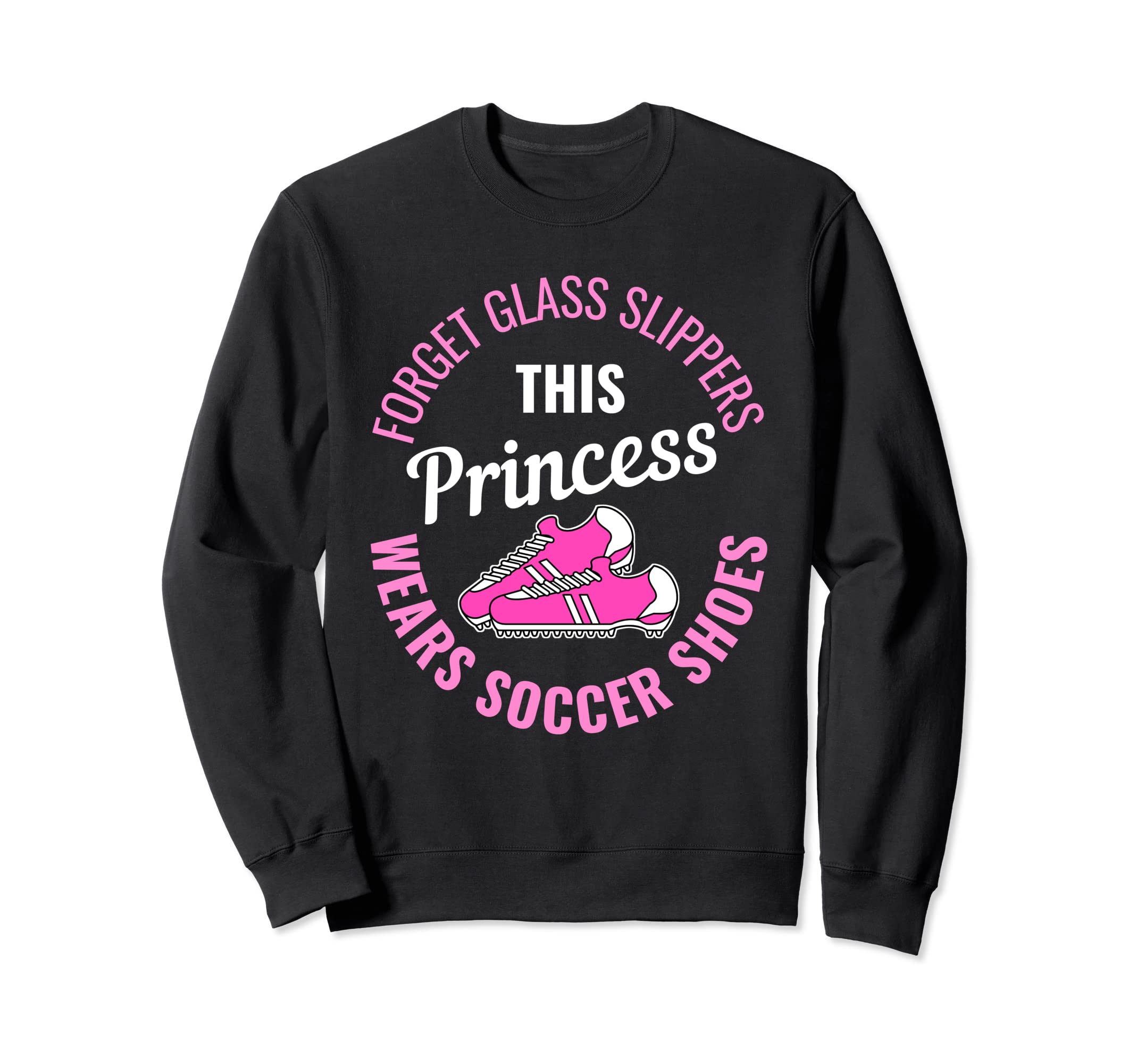 Soccer Shoes Princess Soccer Player Sweatshirt - Graphic Print Unisex