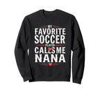 Proud Soccer Nana Funny Grandma Lover Sweatshirt - Minimalist Print Unisex