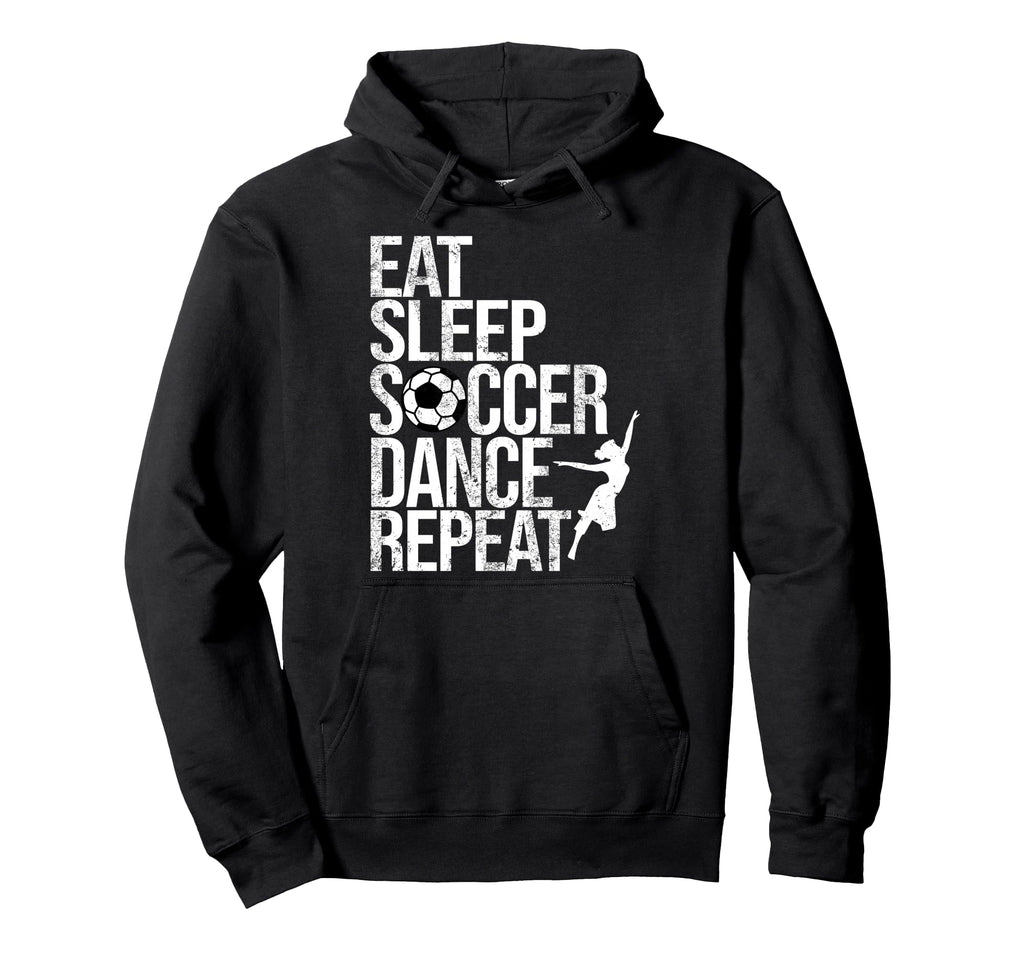 Eat Sleep Soccer Dance Repeat Sport Player Hoodie - Unique Graphic Unisex