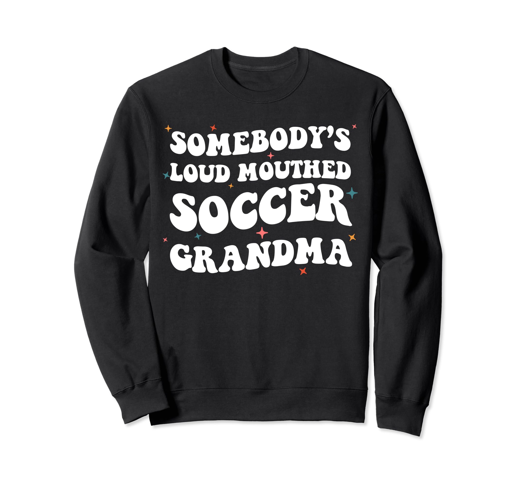 Somebodys Loud Mouthed Soccer Sweatshirt - Aesthetic Graphic Unisex