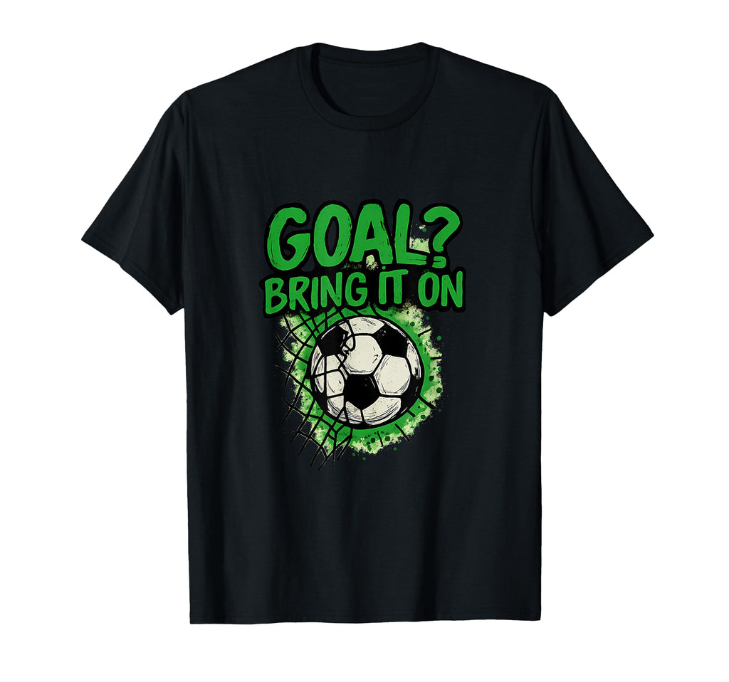 Goal Bring It Soccer Mom Dad T-Shirt - Custom Art Print for Adults
