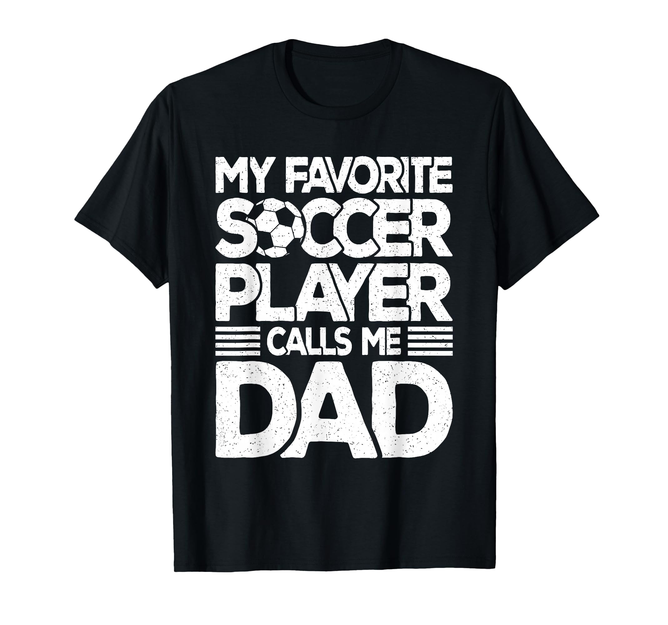 My Favorite Soccer Player Calls Me T-Shirt - Streetwear Style for Adults