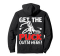 Funny Get Puck Outta Here Ice Hockey Hoodie - Novelty Apparel Men Women