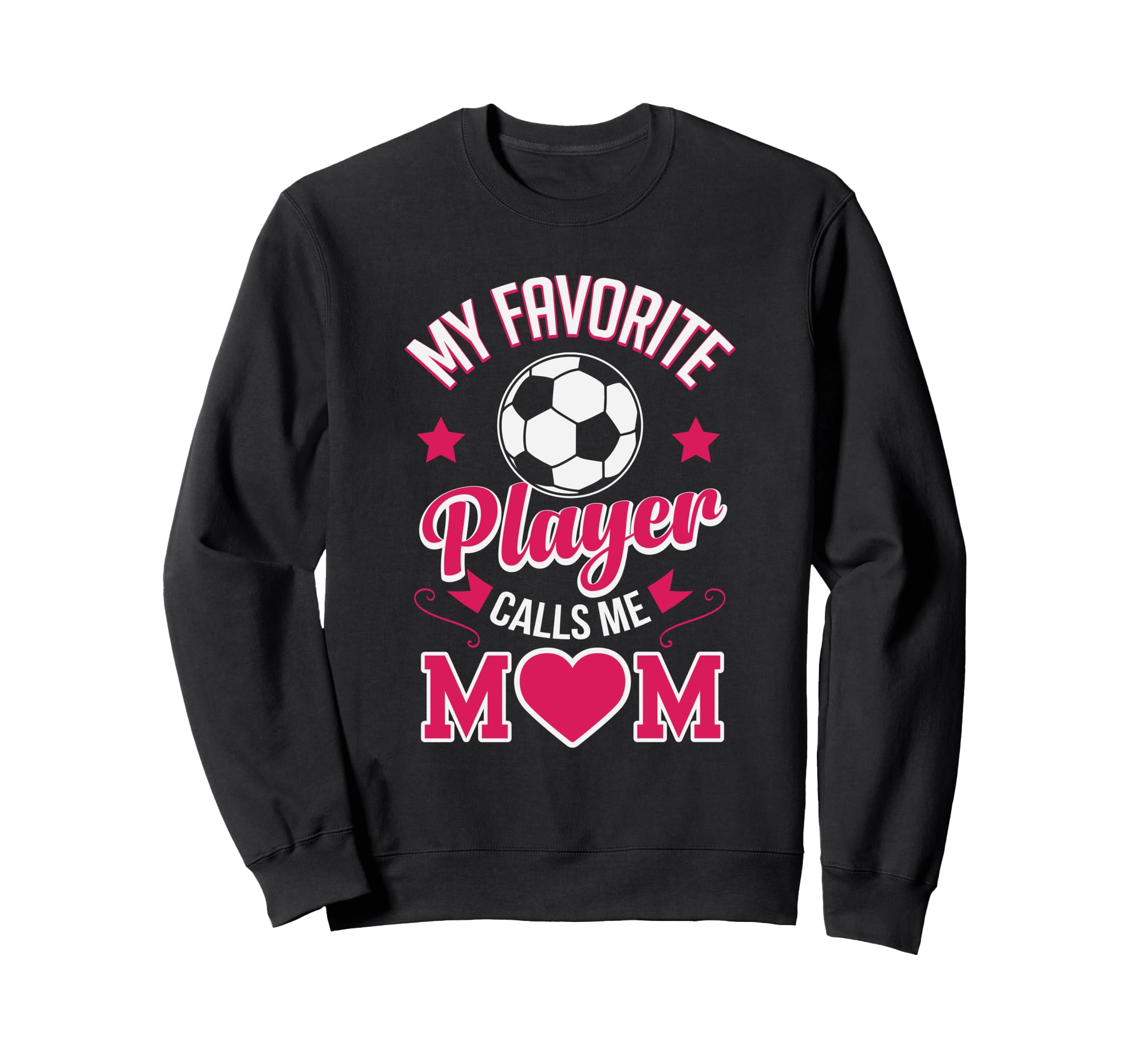 Soccer Mom My Favorite Player Sweatshirt - Custom Art Print Men Women