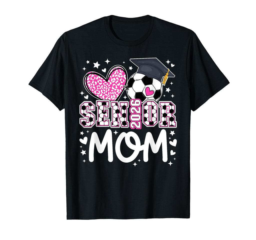 Soccer Senior Mom 2026 Soccer Senior T-Shirt - Unique Graphic for Adults