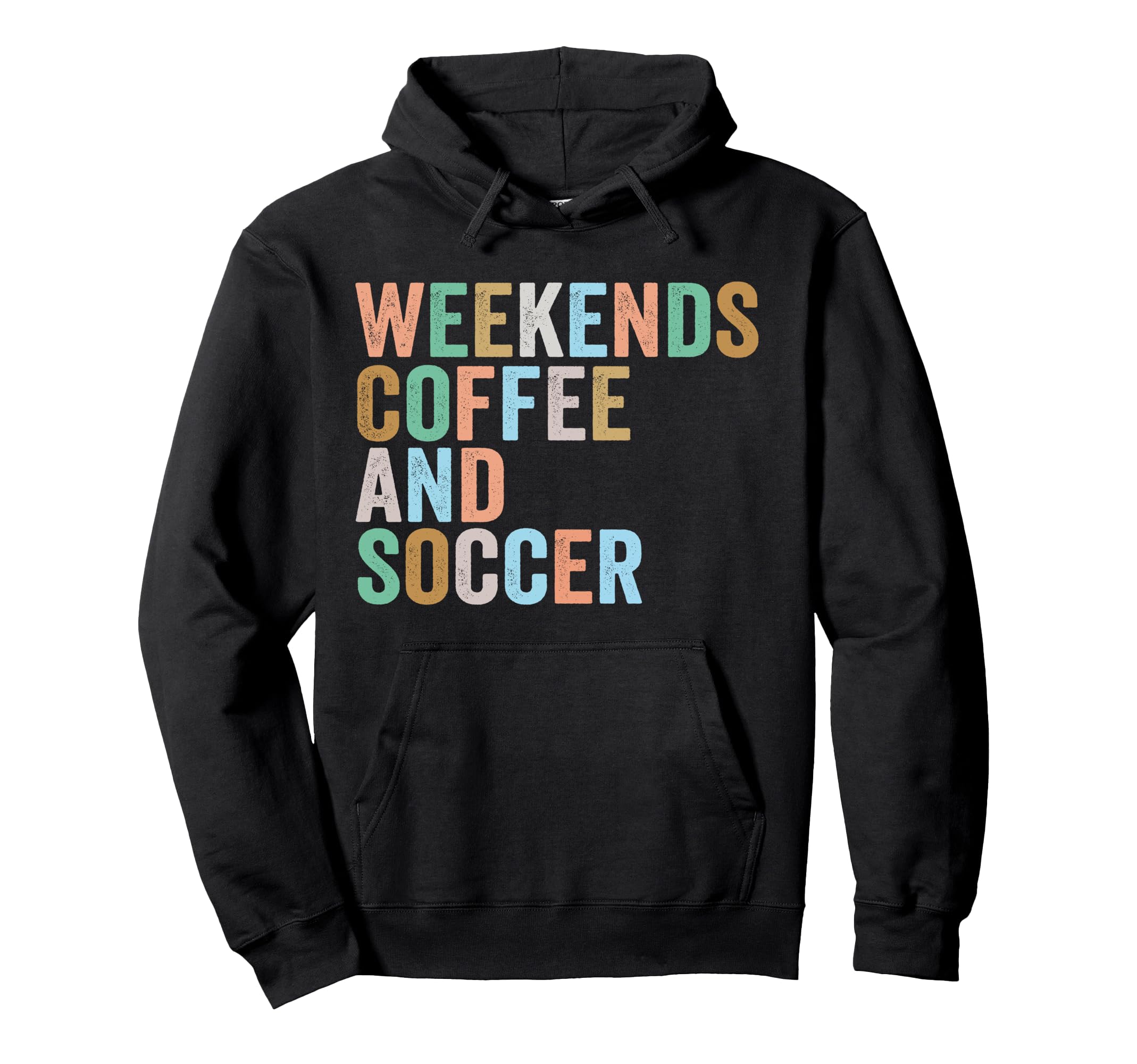 Weekends Coffee And Soccer Funny Soccer Hoodie - Streetwear Style Unisex