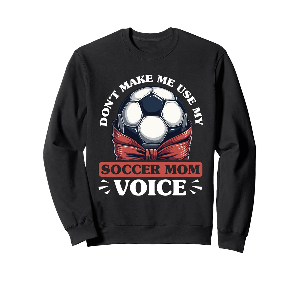 Soccer Mom Mommy Sweatshirt - Fun Novelty Design Men Women