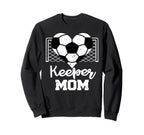 Keeper Mom Funny Soccer Goalkeeper Mom Sweatshirt - Graphic Print Men Women