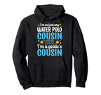 Im Water Polo Goalie Cousin Water Hoodie - Aesthetic Graphic for Adults