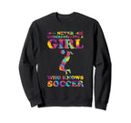 Never Understimate Who Knows Soccer Sweatshirt - Fun Novelty Design Unisex