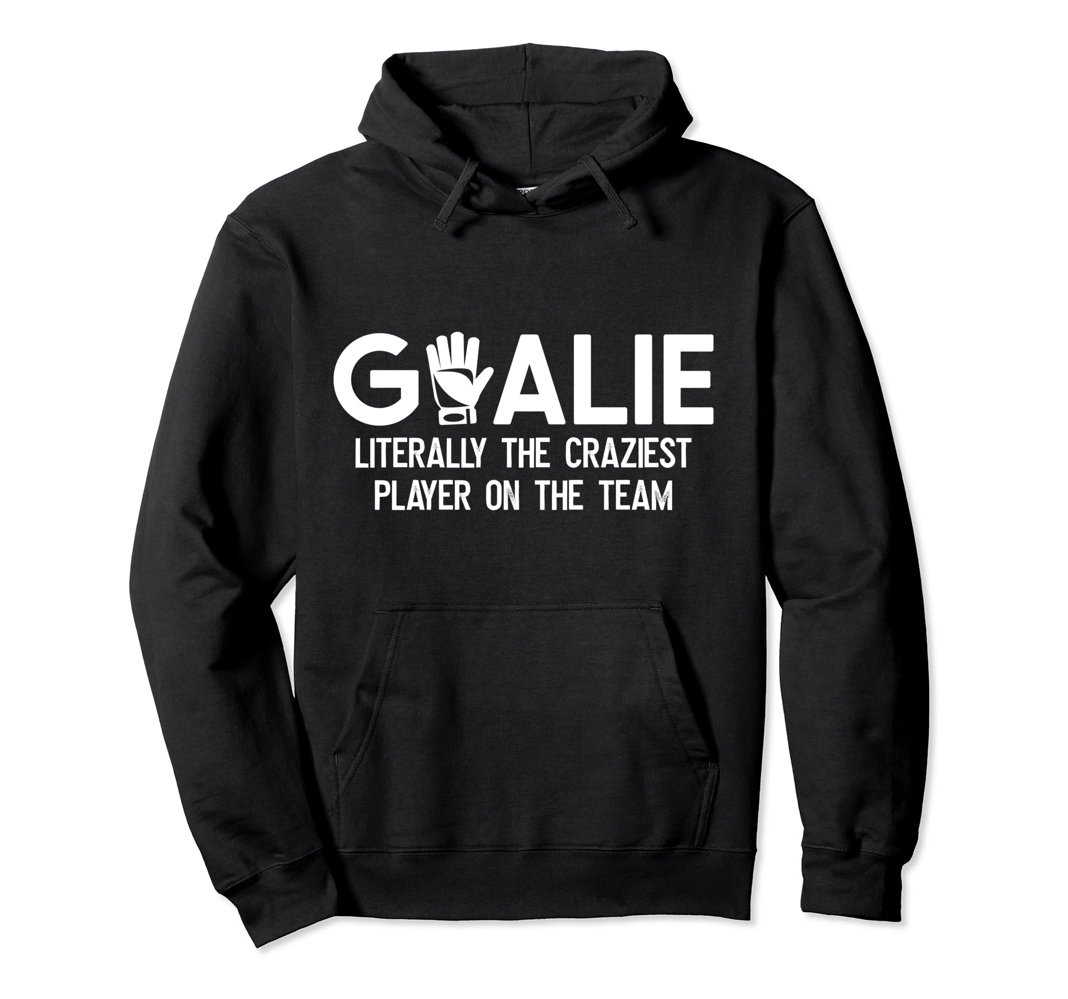 Soccer Goalie Craziest Player Soccer Hoodie - Custom Art Print for Adults