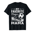 My Favorite Player Calls Me Mama T-Shirt - Fun Novelty Design Unisex