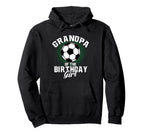 Grandpa Birthday Soccer Lover Gifts Hoodie - Fun Novelty Design Unisex