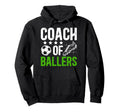 Coach Ballers Soccer Coach Soccer Coaching Hoodie - Minimalist Print Unisex