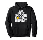 Soccer Softball Life Eat Sleep Repeat Hoodie - Aesthetic Graphic Men Women