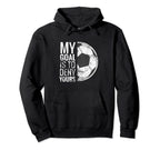 Soccer Goalie Keeper Goal I My Hoodie - Casual Everyday Wear Men Women
