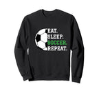Soccer Player Soccer Lover Eat Sweatshirt - Fun Novelty Design Unisex