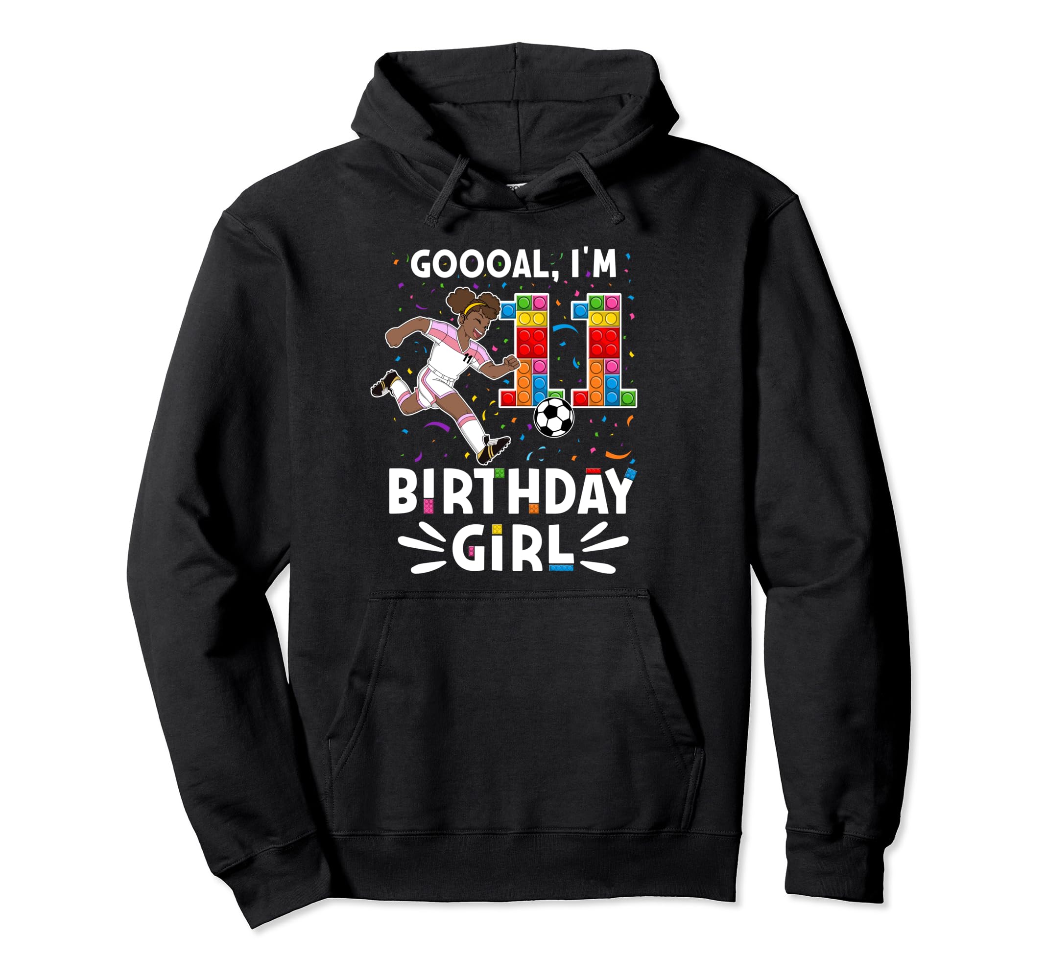Goooal Im 11 I Building Blocks I 11Th Hoodie - Streetwear Style for Adults