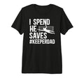 Mens I Spend He Saves Soccer Keeper T-Shirt - Unique Graphic for Adults