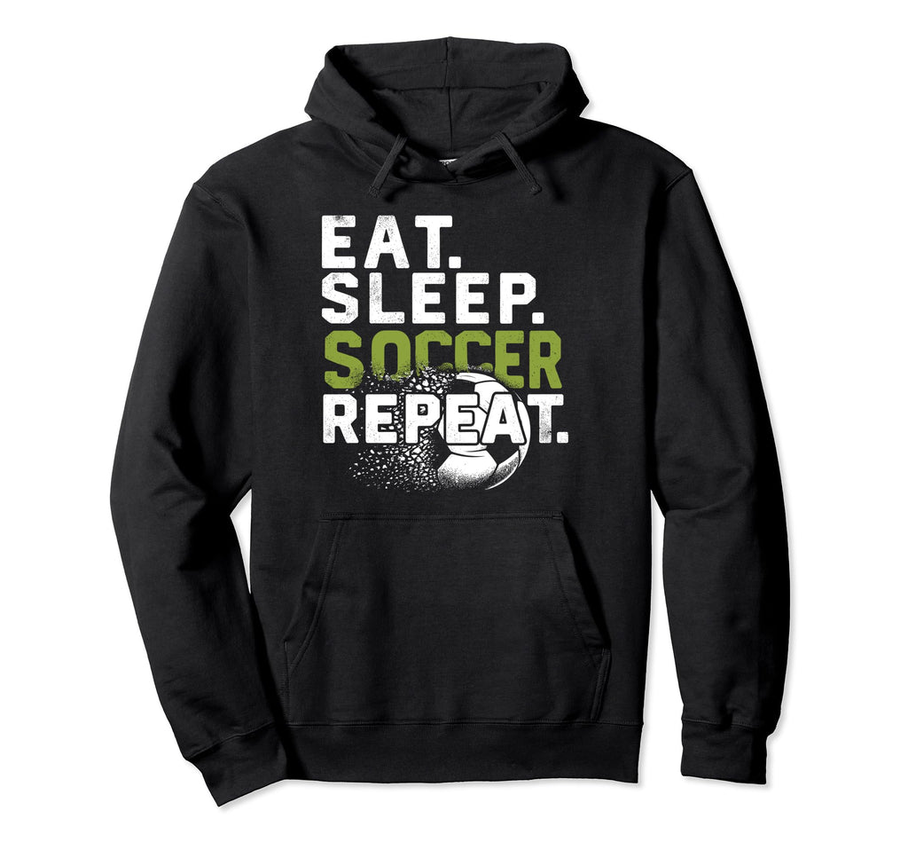 Funny Soccer Eat Sleep Soccer Repeat Hoodie - Aesthetic Graphic for Adults
