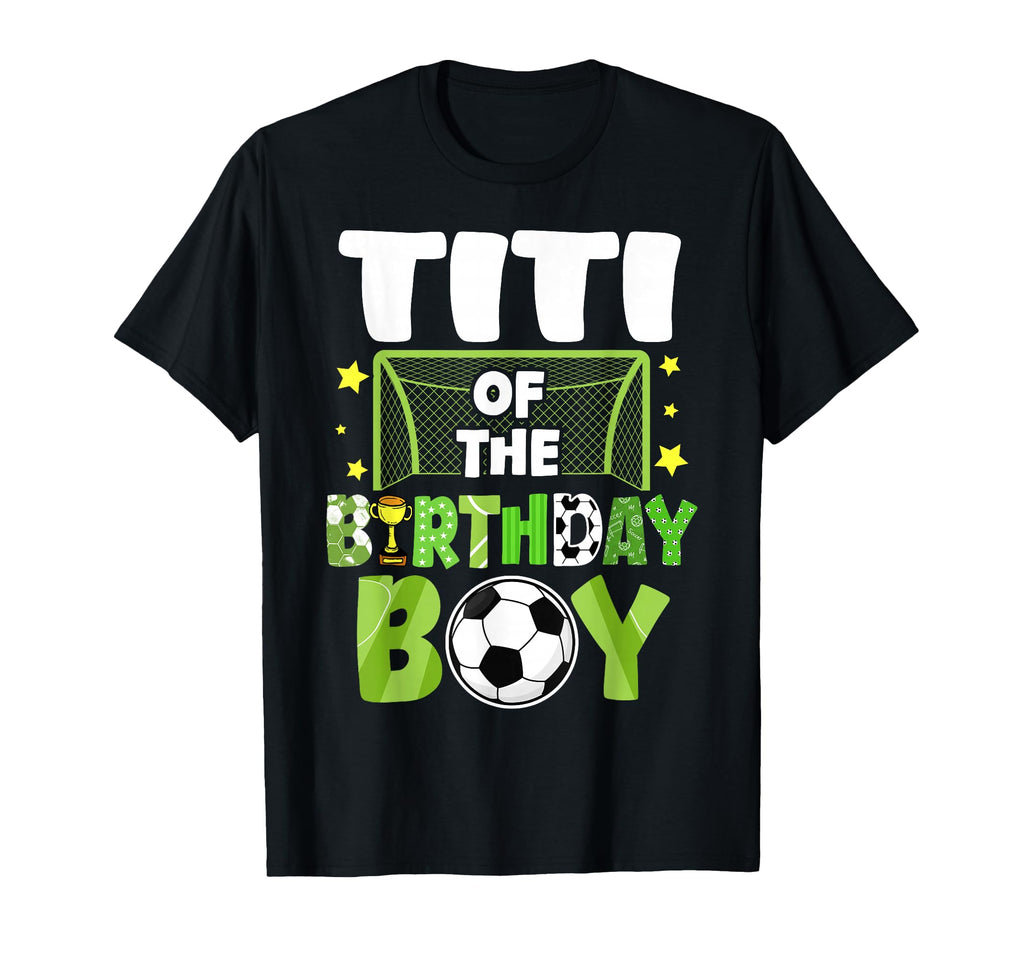 Soccer Titi Birthday Party Family T-Shirt - Minimalist Print Men Women