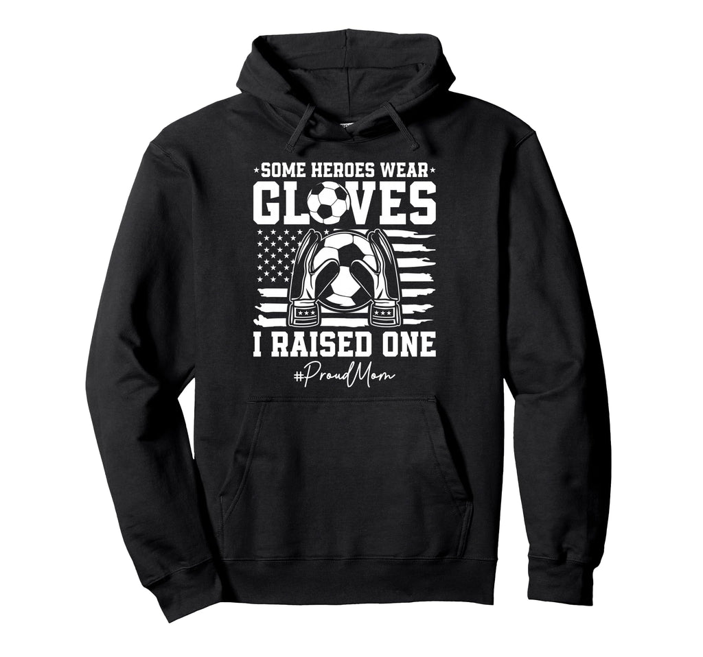 Some Heroes Wear Gloves I Raised Hoodie - Casual Everyday Wear Unisex