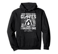 Some Heroes Wear Gloves I Raised Soccer Hoodie - Aesthetic Graphic Unisex