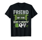 Friend Birthday Soccer Group Family T-Shirt - Streetwear Style Men Women