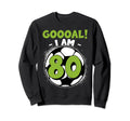 80 Year Old Birthday Soccer Sweatshirt - Casual Everyday Wear for Adults