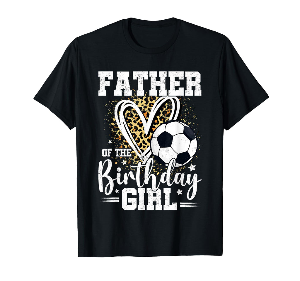 Father Birthday Soccer Ball Dad T-Shirt - Trendy Graphic for Adults