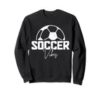 Soccer Vibes Soccer Player Sweatshirt - Minimalist Print Men Women
