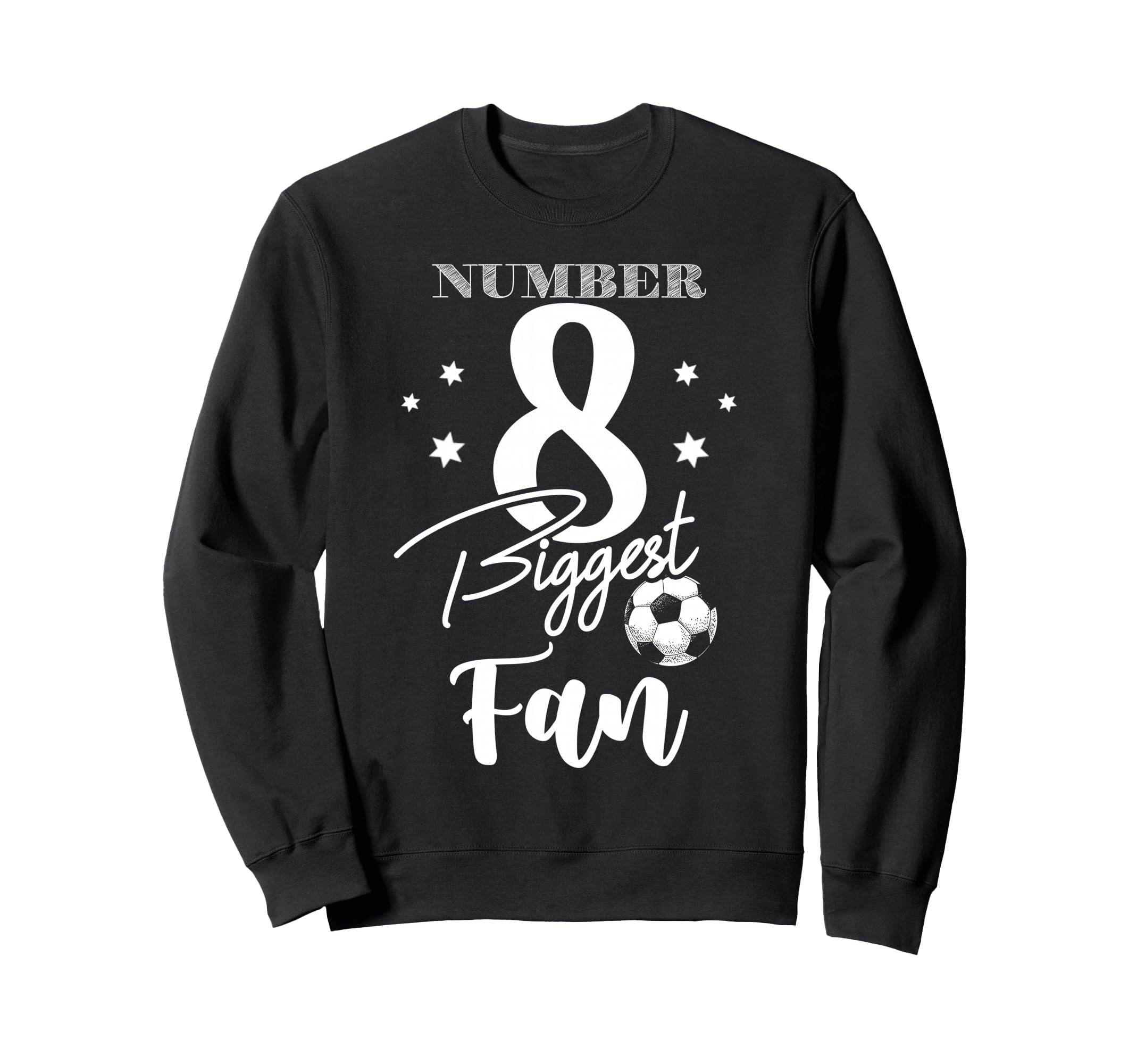 Number 8 Biggest Fan Soccer Player Sweatshirt - Aesthetic Graphic Unisex