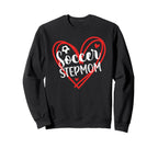 Soccer Stepmom Soccer Player Sweatshirt - Casual Everyday Wear for Adults
