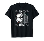 Best Soccer Team Mom Ever Soccer Team T-Shirt - Trendy Graphic for Adults