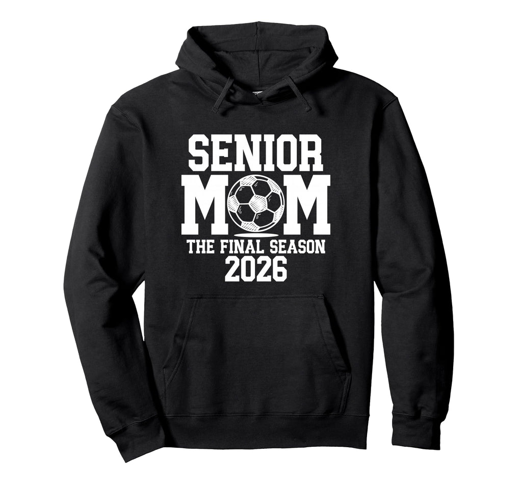 Senior Soccer Mom Class 2026 Senior Hoodie - Trendy Graphic for Adults