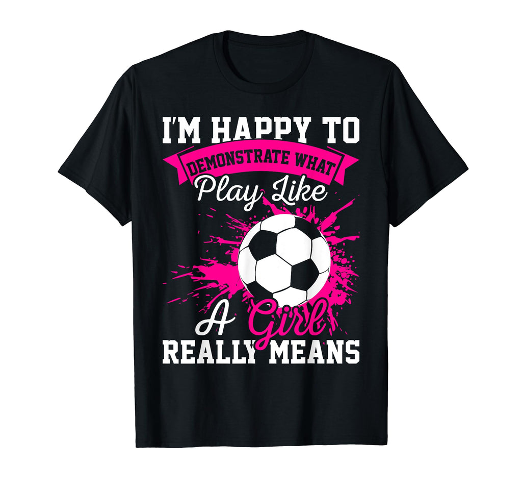 Soccer And Female Soccer Goalie T-Shirt - Streetwear Style Unisex