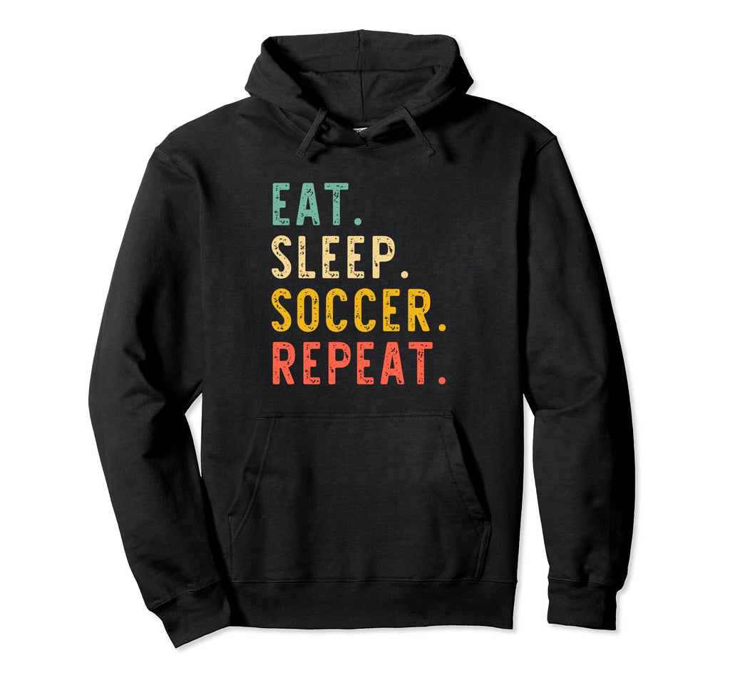 Eat Sleep Soccer Repeat Fan Player Hoodie - Aesthetic Graphic Men Women