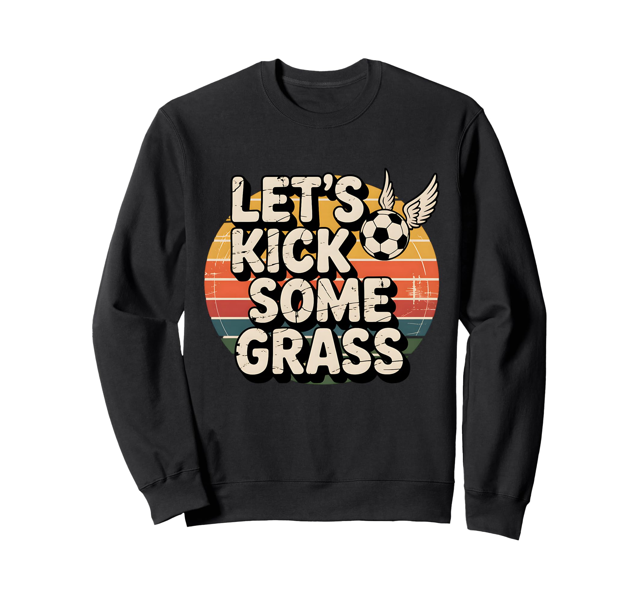 Let S Kick Some Grass Soccer Mom Sweatshirt - Custom Art Print Unisex