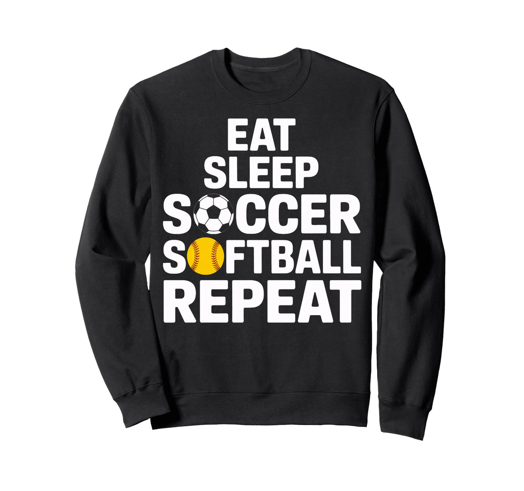 Soccer Softball Life Eat Sweatshirt - Casual Everyday Wear for Adults