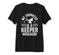 Mens My Daughter Is Soccer Goalkeeper T-Shirt - Trendy Graphic for Adults