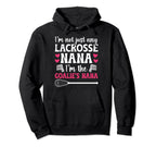 Im Lacrosse Goalie Nana Lacrosse Hoodie - Unique Graphic Men Women