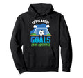 Life Is About Goals And Assists Hoodie - Casual Everyday Wear Unisex