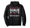 My Favorite Goalie Calls Me Grand Maman Hoodie - Novelty Apparel Unisex