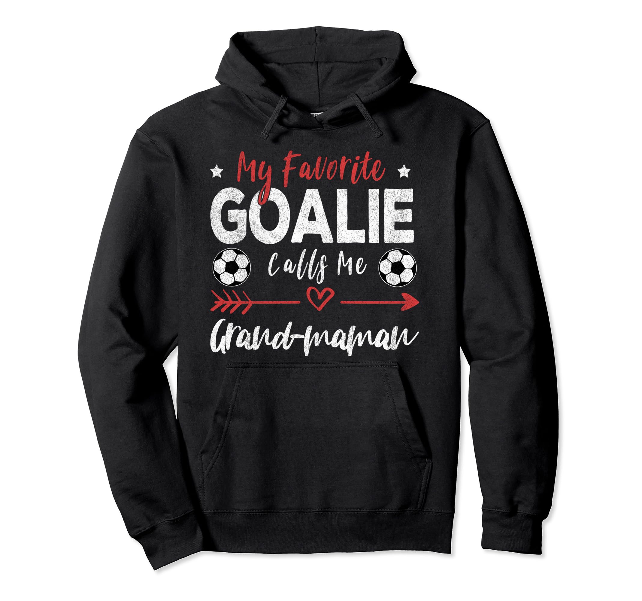 My Favorite Goalie Calls Me Grand Maman Hoodie - Novelty Apparel Unisex