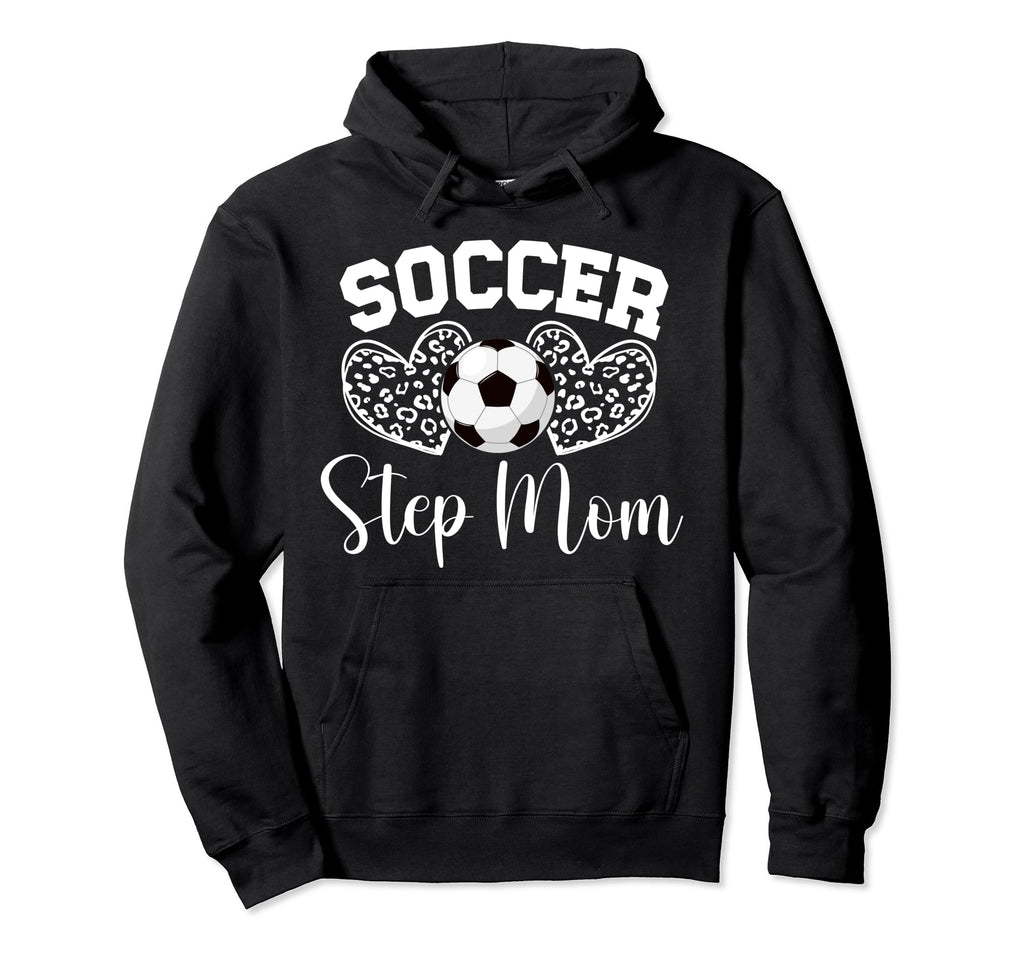 Soccer Step Mom Soccer Player Step Mother Hoodie - Unique Graphic Unisex