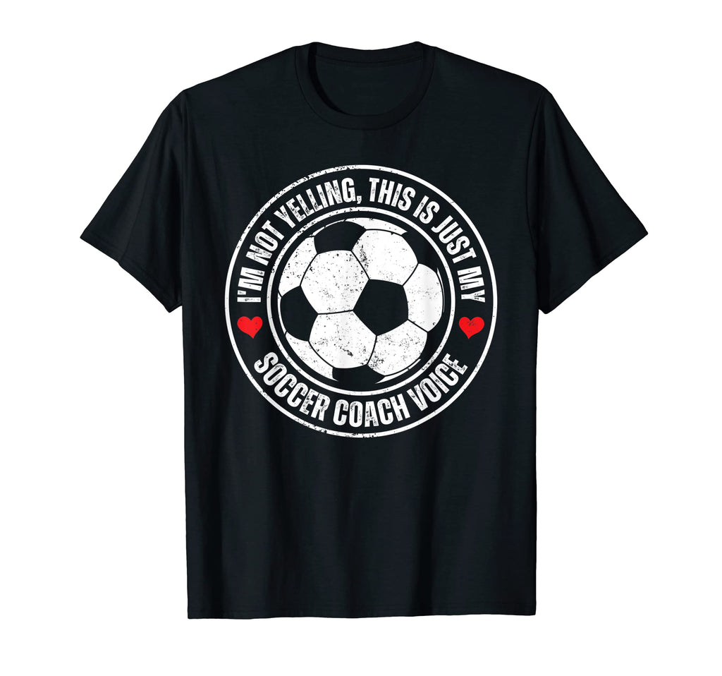 Im Not Yelling This Is Just My Soccer T-Shirt - Trendy Graphic Unisex