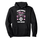 Some Moms Bake Real Moms Play Soccer Funny Hoodie - Novelty Apparel Unisex