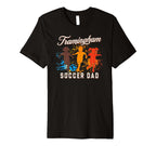 Mens Framingham Soccer Dad T-Shirt - Graphic Print Men Women