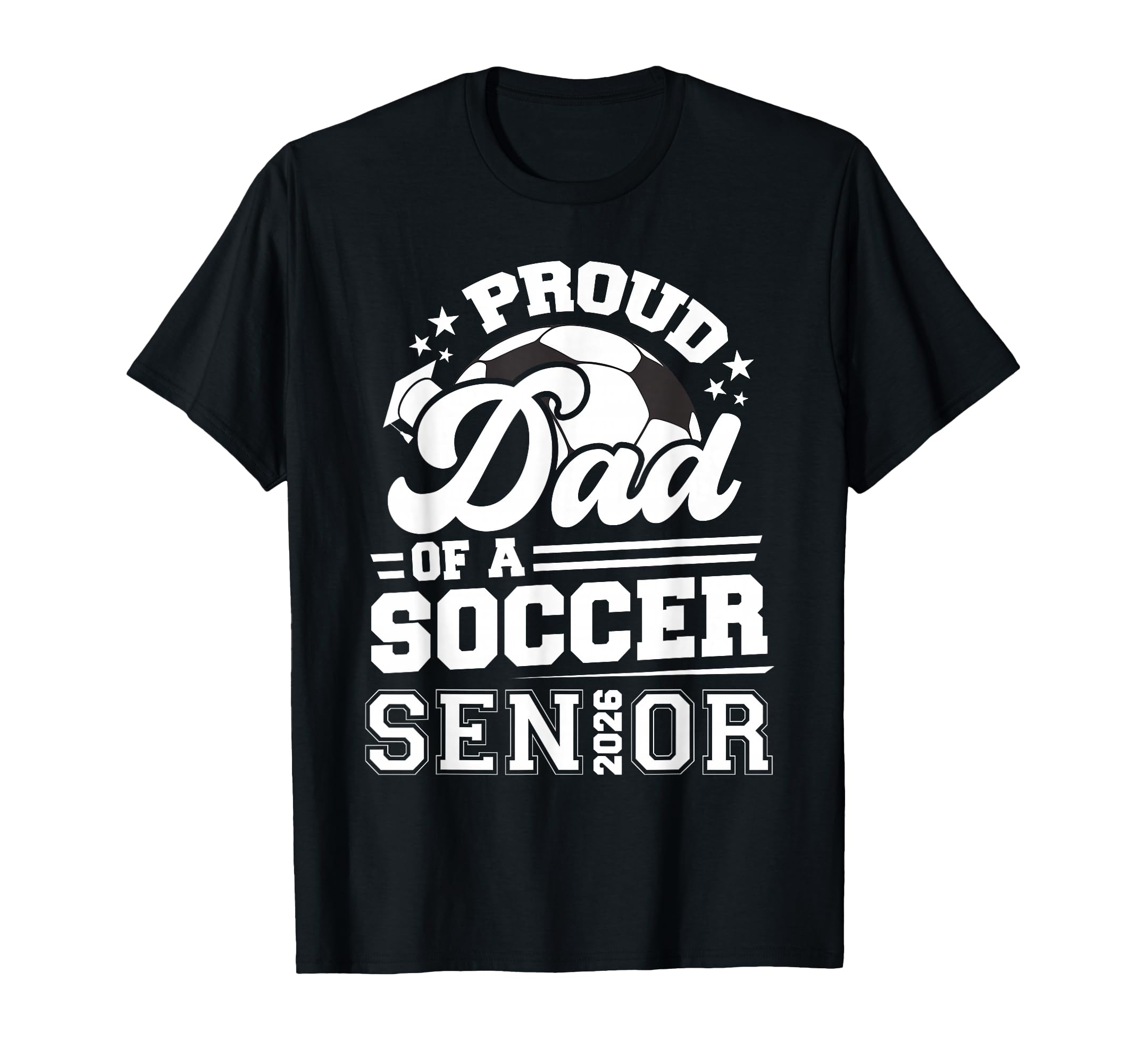 Proud Dad Soccer Ball Senior Class T-Shirt - Custom Art Print for Adults